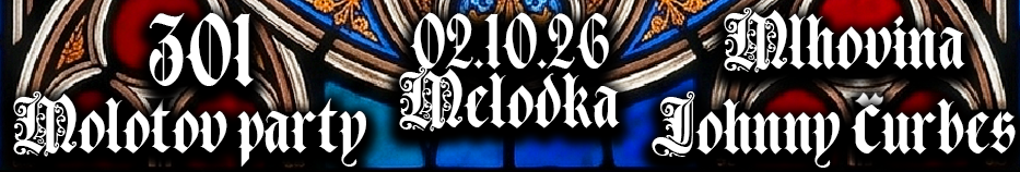 301, JOHNNY ČURBES, MOLOTOV PARTY, MLHOVINA